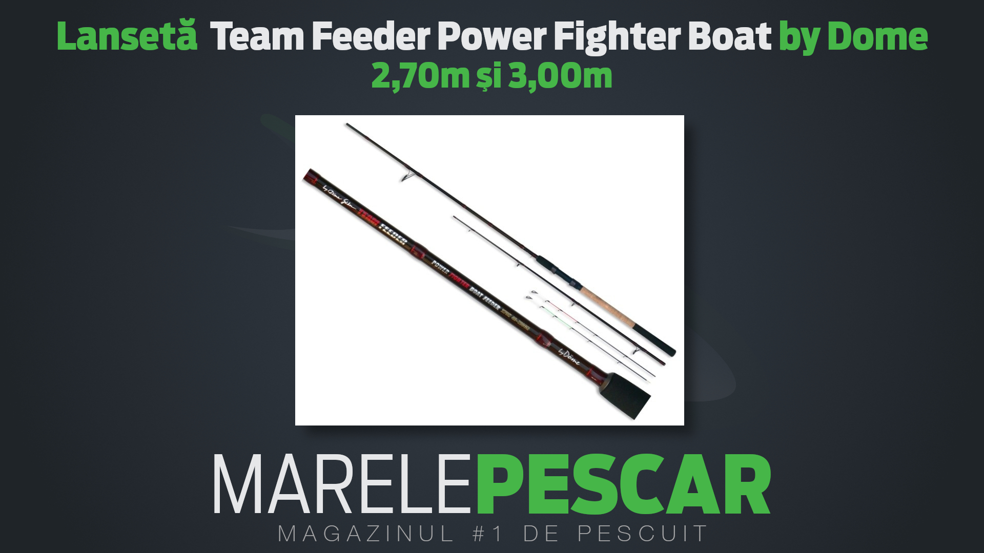 Lansetă Team Feeder Power Fighter Boat by Dome