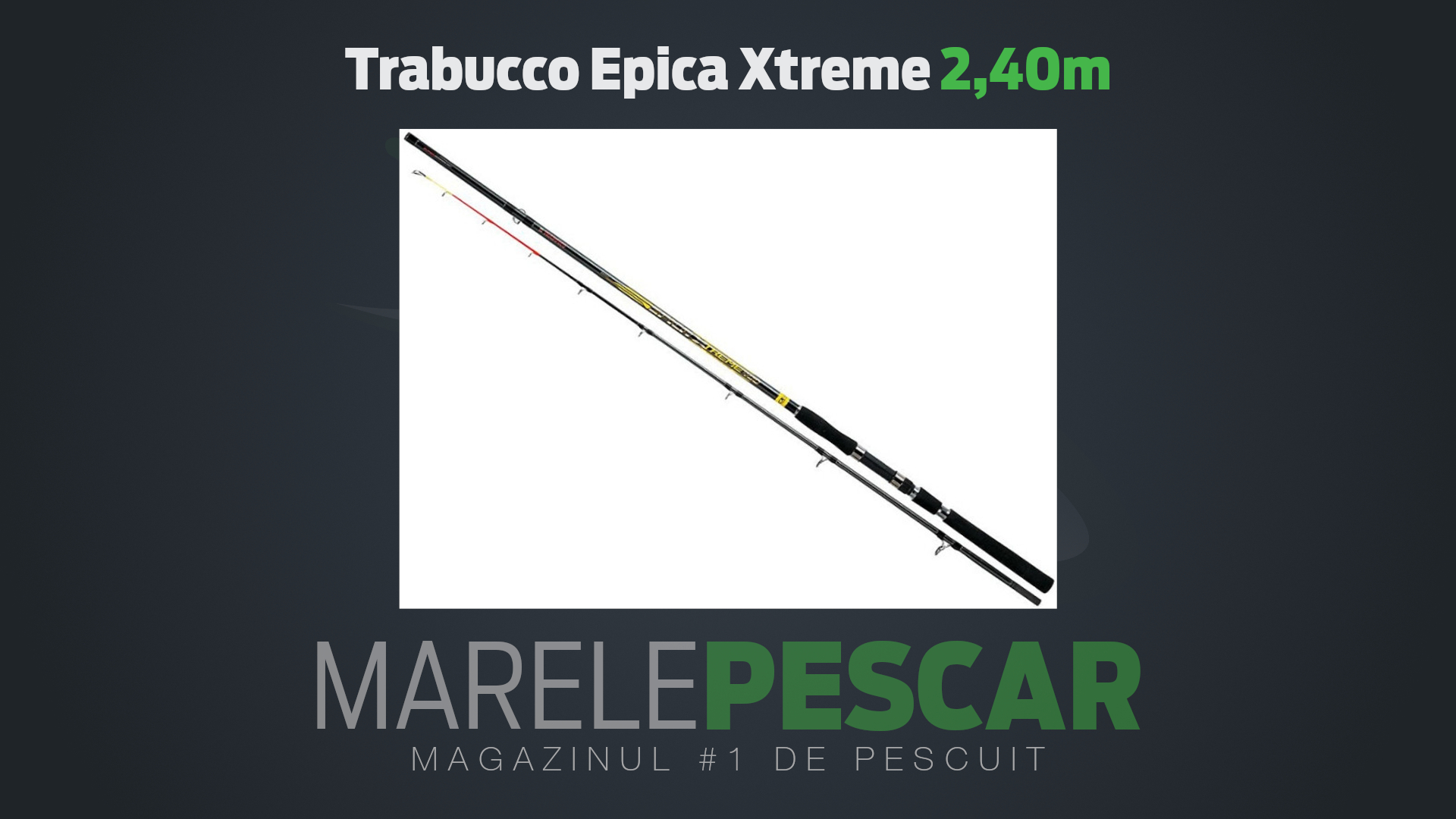 Lansetă Trabucco Epica Xtreme 2,40m