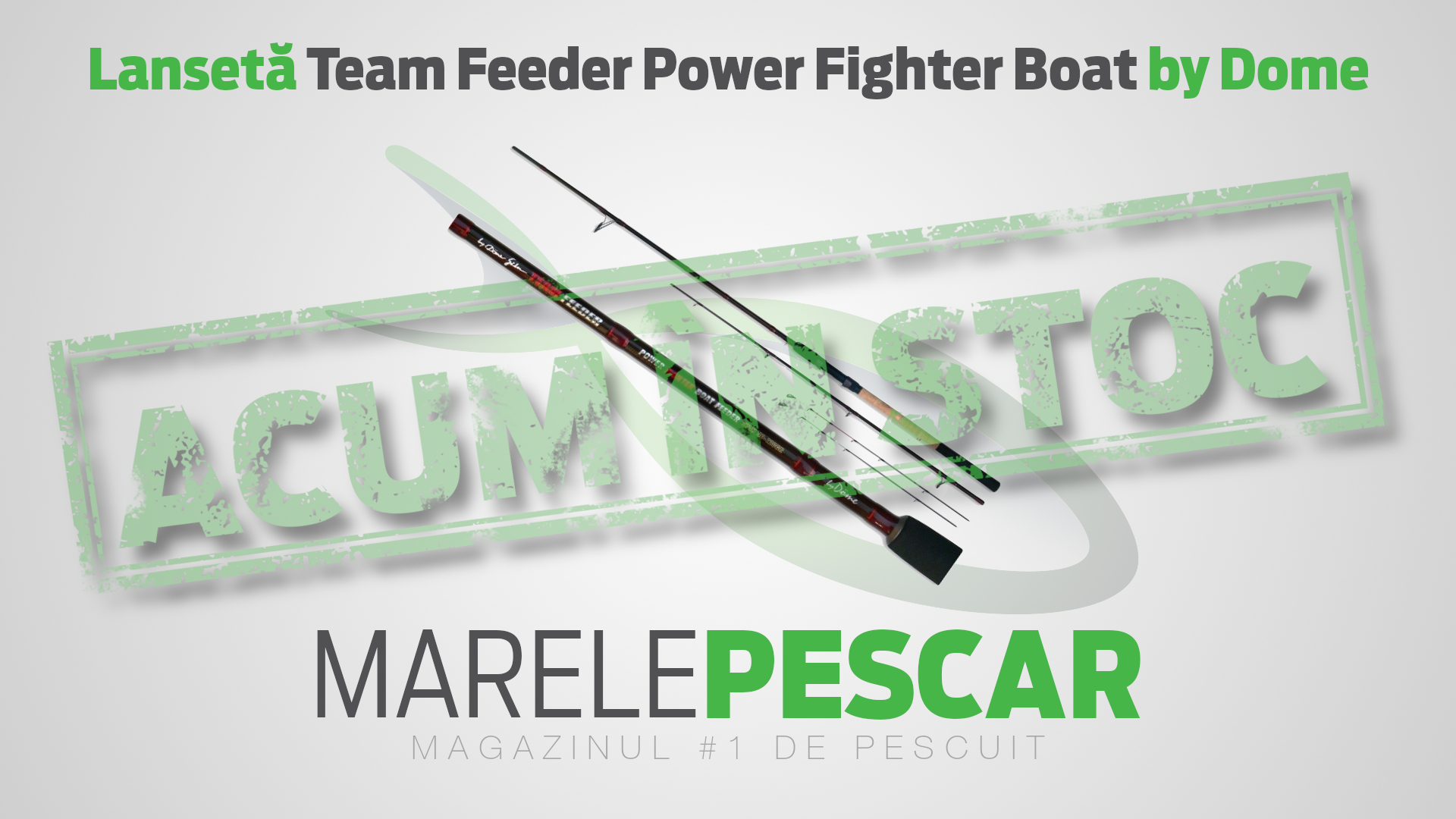 Lansetă Team Feeder Power Fighter Boat by Dome (acum în stoc)