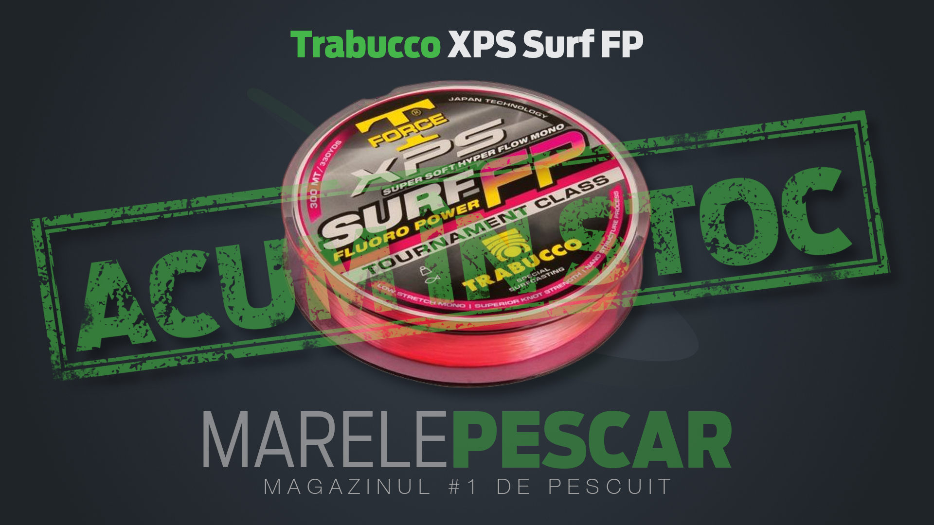 Monofilament Trabucco XPS Surf FP (acum în stoc)