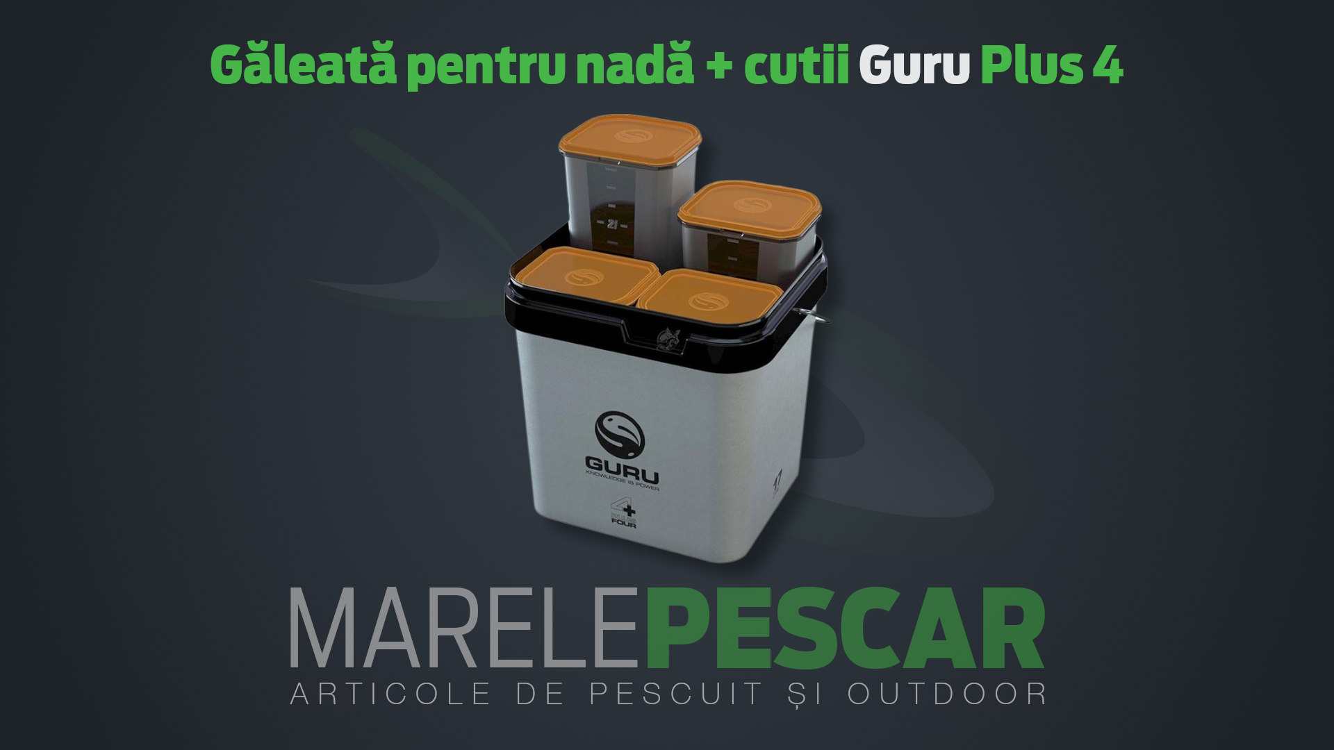 Sistem găleată pentru nadă + cutii Guru Plus 4